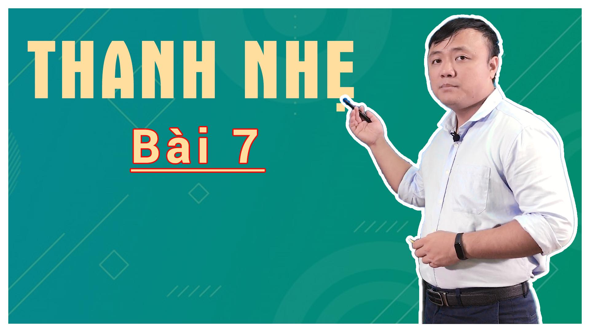 Bài 7: Thanh Nhẹ